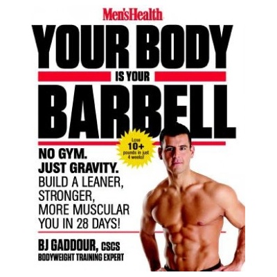 Men's Health Your Body is Your Barbell