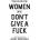 This Is For The Women Who Don't Give A Fuck | Catalog Thought