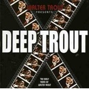 TROUT WALTER: DEEP TROUT CD