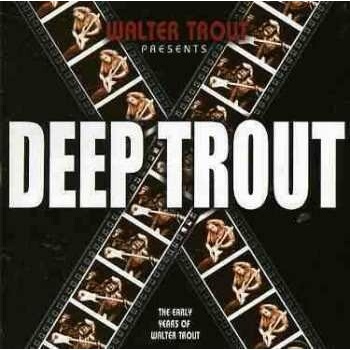 TROUT WALTER: DEEP TROUT CD