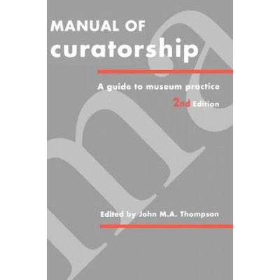 Manual of Curatorship | John M. a. Thompson
