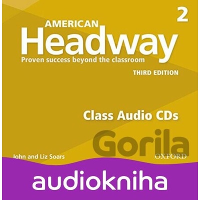 American Headway 2: Class Audio CDs /3/ (3rd) - Liz Soars, John Soars