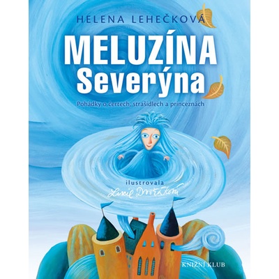 Meluzína Severýna - Helena Lehečková