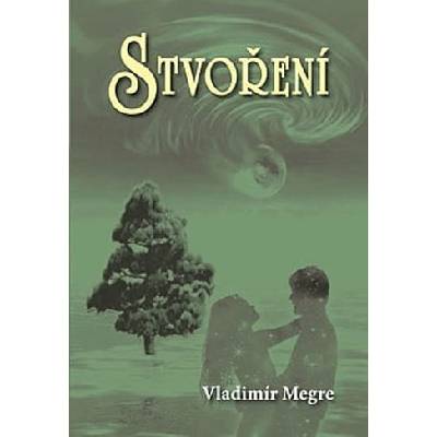 Stvoření 4 - Vladimir Megre