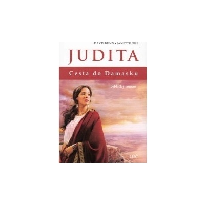 Judita - Cesta do Damasku - biblický román