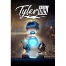 Tyler: Model 005