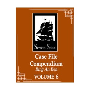 Case File Compendium: Bing An Ben, Vol. 6 (ISBN: 9798888434567)