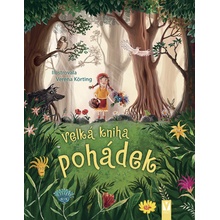 Velká kniha pohádek - Körting Verena