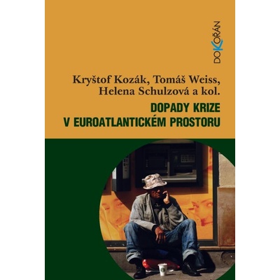 Dopady krize v euroatlantickém prostoru - Kryštof Kozák, Tomáš Weiss