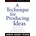 Technique for Producing Ideas