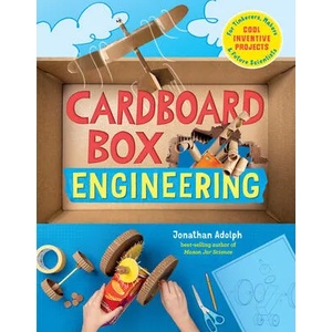 Cardboard Box Engineering: Cool, Inventive Projects for Tinkerers, Makers & Future Scientists (ISBN: 9781635862140)