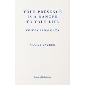 Your Presence Is a Danger to Your Life | Leri Price (ISBN: 9781804272411)