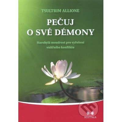 Pečuj o své démony - Tsulrim Allione