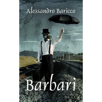 Barbari SK Baricco, Alessandro
