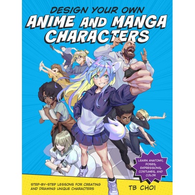 Design Your Own Anime and Manga Characters