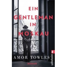 Ein Gentleman in Moskau - Towles, Amor