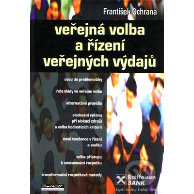 Veřejná volba a řízení veřejných výdajů - František Ochrana