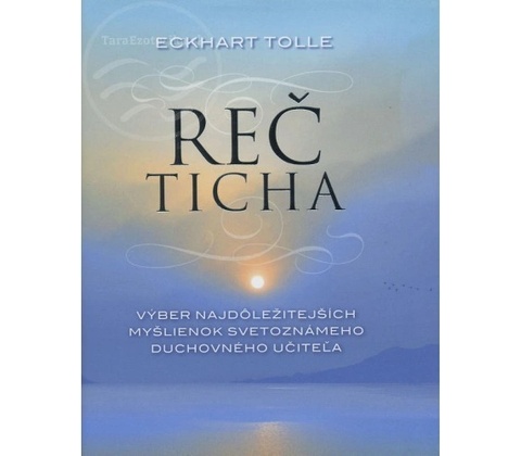 Reč ticha - Eckhart Tolle
