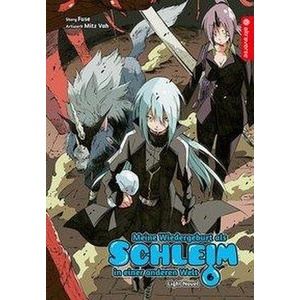 Meine Wiedergeburt als Schleim in einer anderen Welt Light Novel 06 (ISBN: 9783963585104)