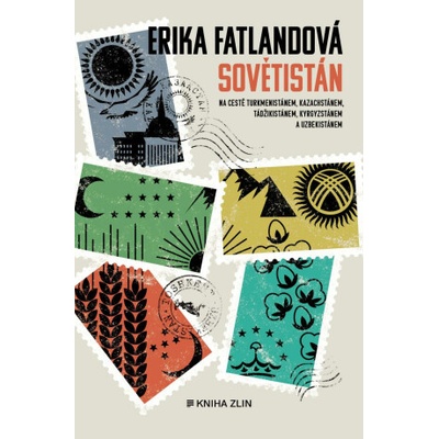 Sovětistán - Erika Fatland – Zboží Dáma