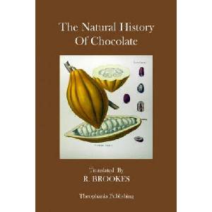 The Natural History Of Chocolate (ISBN: 9781475012446)