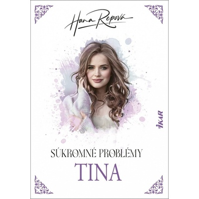Súkromné problémy Tina - Hana Repová
