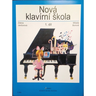 Nová klavírní škola 1. diel - Janžurová Zdena