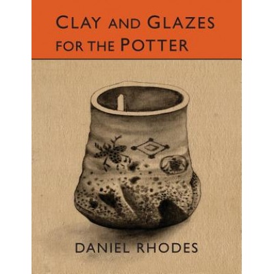 Clay and Glazes for the Potter | Rhodes, Daniel, PH
