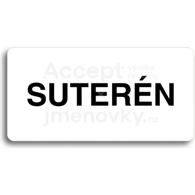 ACCEPT Piktogram SUTERÉN - bílá tabulka - černý tisk bez rámečku
