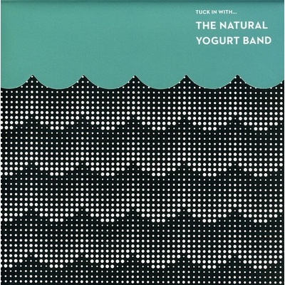 NATURAL YOGURT BAND - TUCK IN WITH... CD