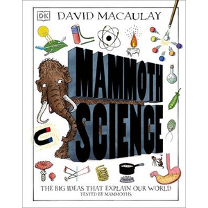 Mammoth Science | David Macaulay (ISBN: 9781465491466)