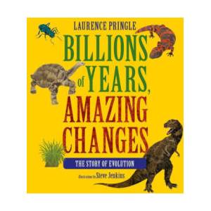 Billions of Years, Amazing Changes | Steve Jenkins (ISBN: 9781662620089)