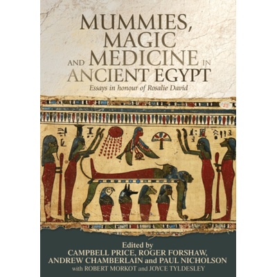 Mummies, Magic and Medicine in Ancient Egypt