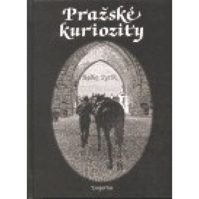 Pražské kuriozity - Radko Pytlík