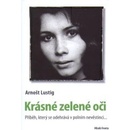 Krásné zelené oči – Lustig Arnošt