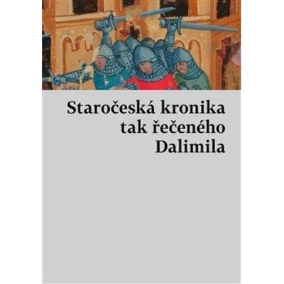 Staročeská kronika tak řečeného Dalimila Host - vydavatelství, s. r. o.