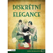 Diskrétní elegance - Skarlantová Jana