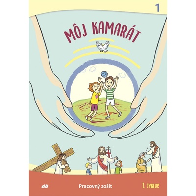 Môj kamarát 1 Pracovný zošit