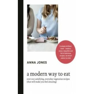 Modern Way to Eat | Anna Jones (2014)