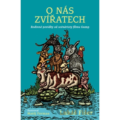 O nás zvířatech - Lukáš Fišer