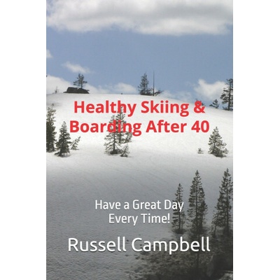 Healthy Skiing & Boarding After 40