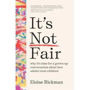 It’s Not Fair | Eloise Rickman (ISBN: 9781911617174)