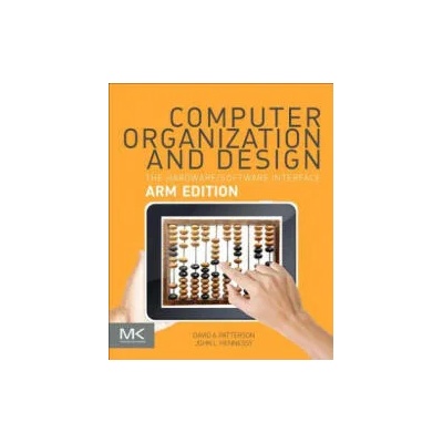 Computer Organization and Design ARM Edition | David Patterson, John Hennessy