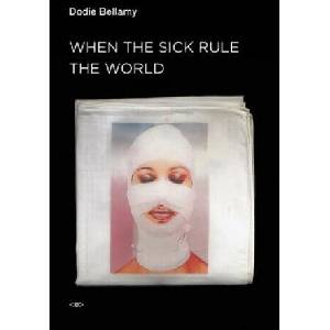 When the Sick Rule the World (ISBN: 9781584351689)