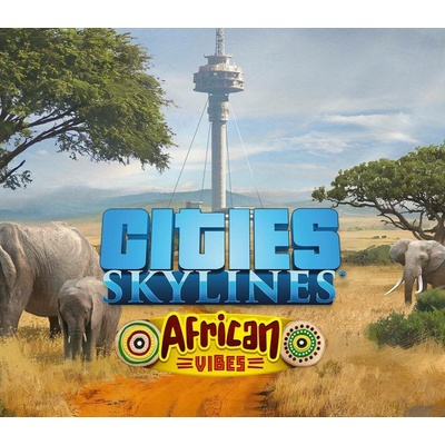 Cities: Skylines - African Vibes