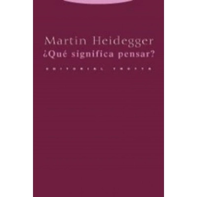 ¿Que significa pensar? | MARTIN HEIDEGGER