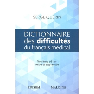 Dictionnaire des difficultés du français médical, 3e éd. | Querin (2017)