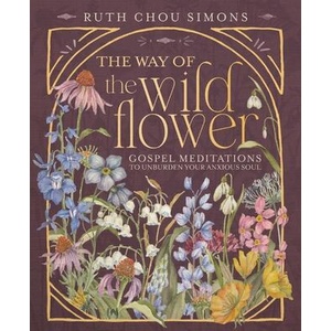 WAY OF THE WILDFLOWER | SIMONS RUTH CHOU (ISBN: 9781400244416)