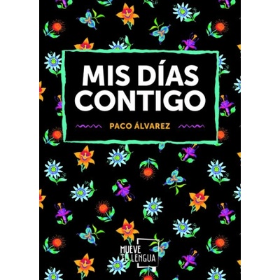 MIS DÍAS CONTIGO | PACO ALVAREZ