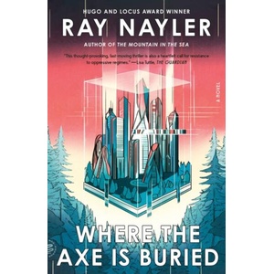 Where the Axe Is Buried (ISBN: 9781250420015)